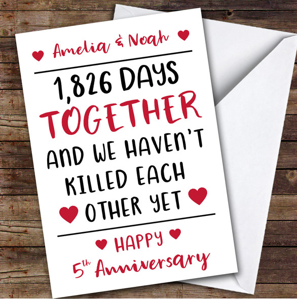 Anniversary Card Personalised 5th Not Killed Each Other Yet Funny Days