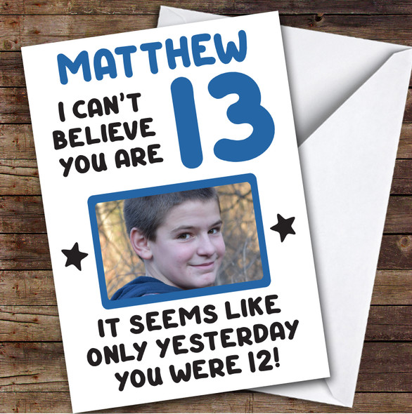 Birthday Card Personalised 13th Male Photo Seems Like Yesterday Blue