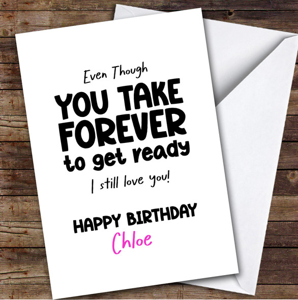 Funny Birthday Card Personalised Forever To Get Ready Wife Girlfriend Partner
