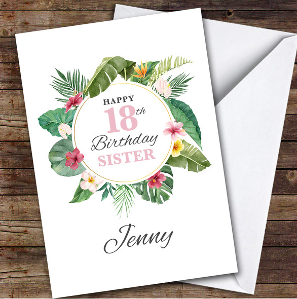 Sister 18th Birthday Card Personalised Tropical Floral