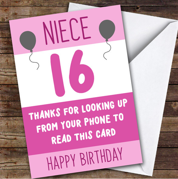 Birthday Card Personalised 16th Niece Looking Up From Phone Pink Balloons