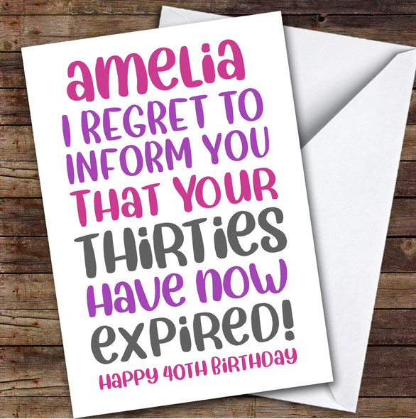 Birthday Card Personalised 40th Female Thirties Expired Funny Pink