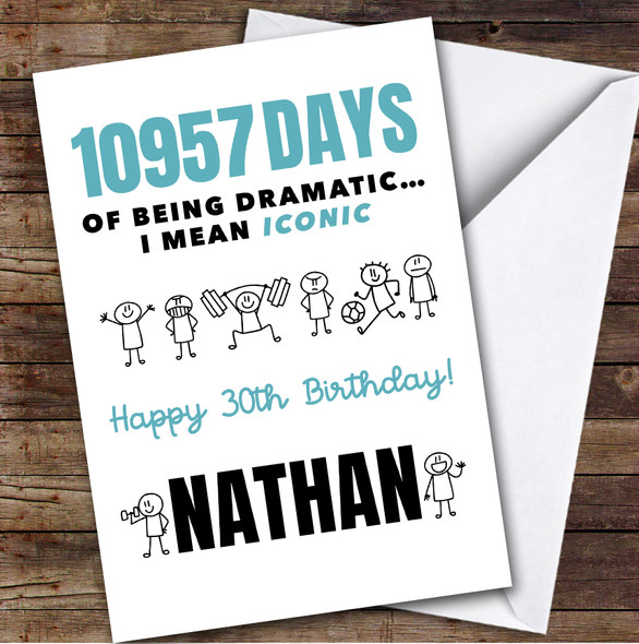 30th Birthday Card Personalised Blue Funny Male Doodle Days Of Being Dramatic