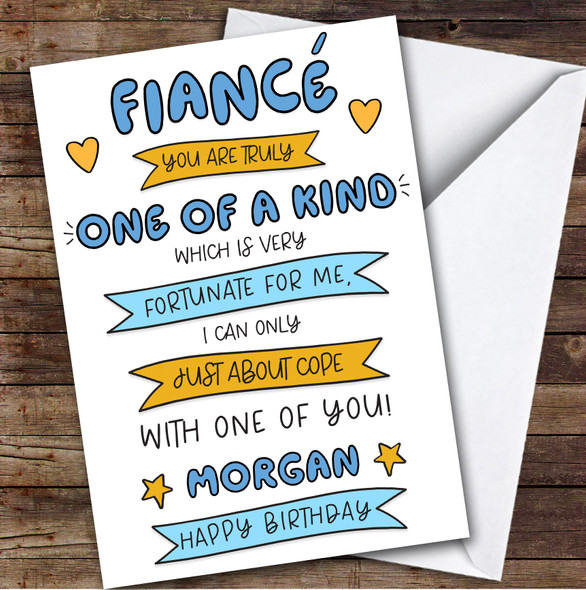 Birthday Card Personalised Fiance One Of A Kind Funny