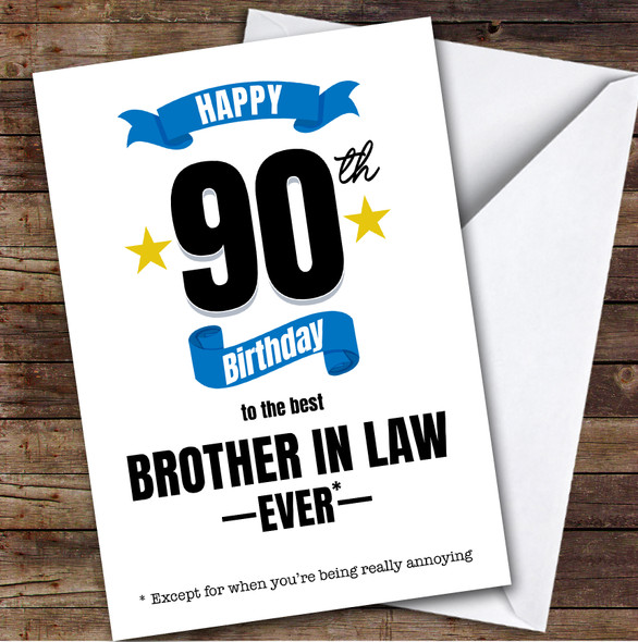 90th Birthday Card Personalised The Best Brother-In-Law Ever