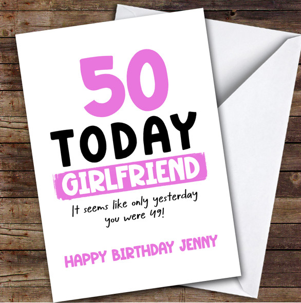 50th Birthday Card Personalised Girlfriend