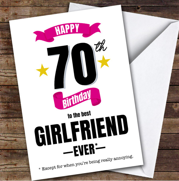 70th Birthday Card Personalised The Best Girlfriend Ever