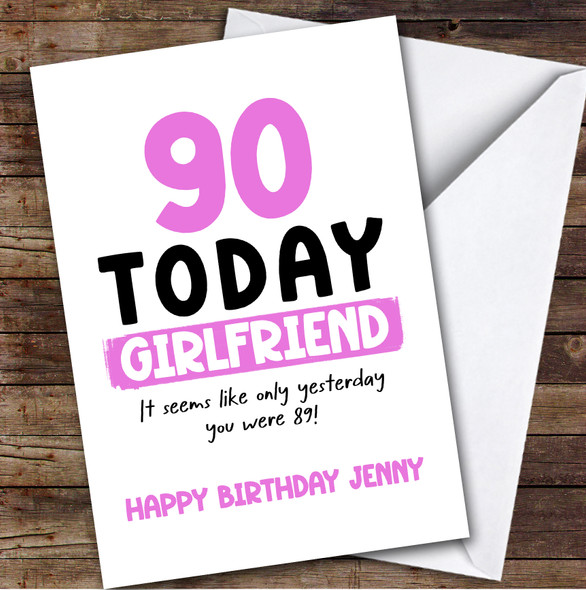 90th Birthday Card Personalised Girlfriend