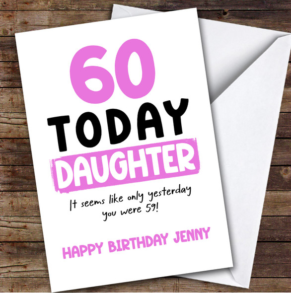 60th Birthday Card Personalised Daughter