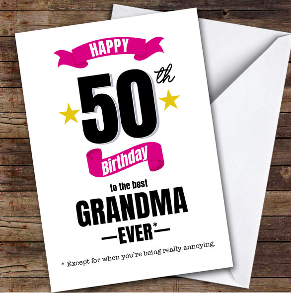 50th Birthday Card Personalised The Best Grandma Ever