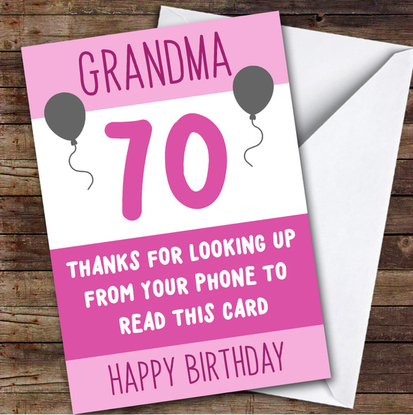 Birthday Card Personalised 70th Grandma Looking Up From Phone Pink Balloons