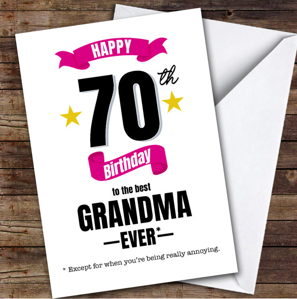 70th Birthday Card Personalised The Best Grandma Ever