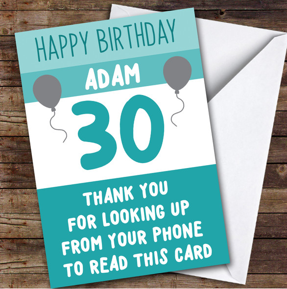 Birthday Card Personalised 30th Male Looking Up From Phone Green Balloons
