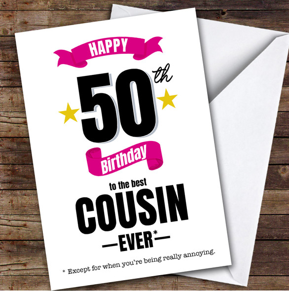 50th Birthday Card Personalised The Best Female Cousin Ever