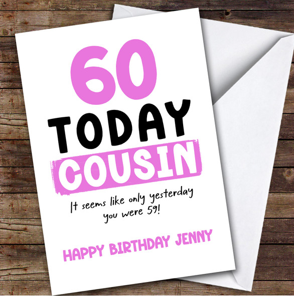 60th Birthday Card Personalised Female Cousin