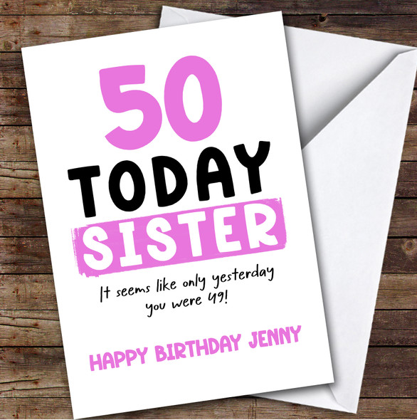 50th Birthday Card Personalised Sister