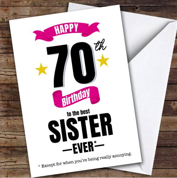 70th Birthday Card Personalised The Best Sister Ever