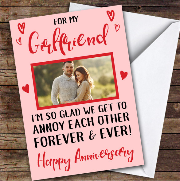 Anniversary Card Personalised Girlfriend Photo Annoy Each Other Forever Pink