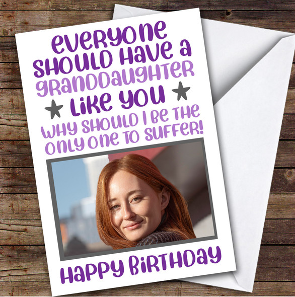 Birthday Card Personalised Granddaughter Photo Everyone Have A Like You