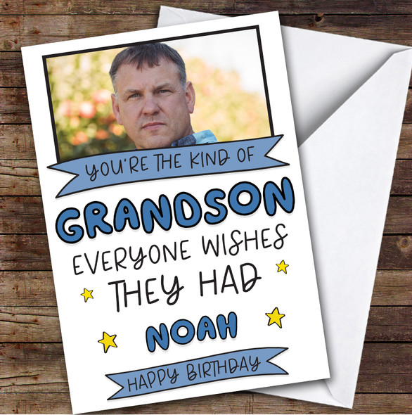 Birthday Card Personalised Grandson Photo Everyone Wishes They Had