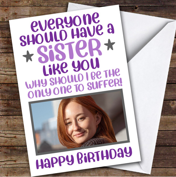 Birthday Card Personalised Sister Photo Like You