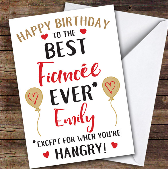 Birthday Card Personalised Fiancee Best Except When Hangry Red