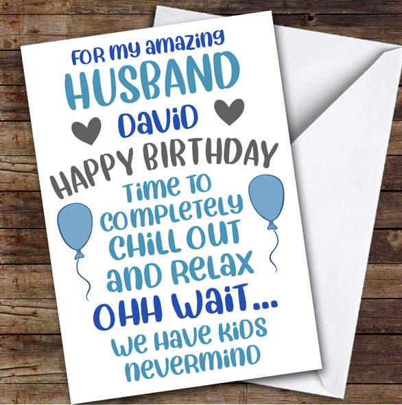Birthday Card Personalised Husband We Have Parent Funny Blue