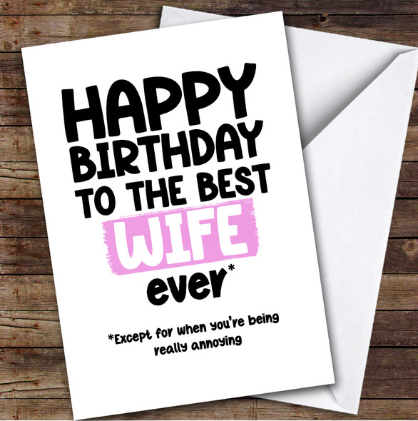 Funny Happy Birthday Card Personalised The Best Wife Ever