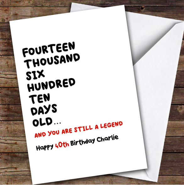 40th Birthday Card Personalised And Still A Legend