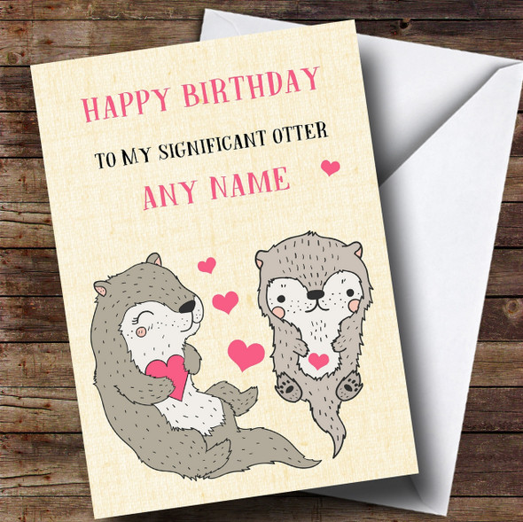 Funny Significant Otter Wife Girlfriend Partner Fianc?®e Birthday Card