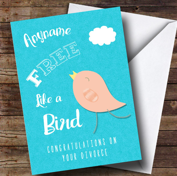 Free Like A Bird Divorce / Break Up Personalised Card