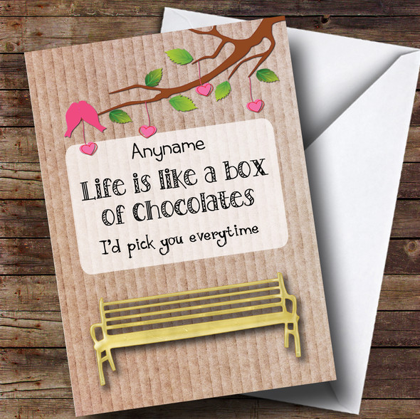 Life Is Like A Box Chocolates Valentines Personalised Card