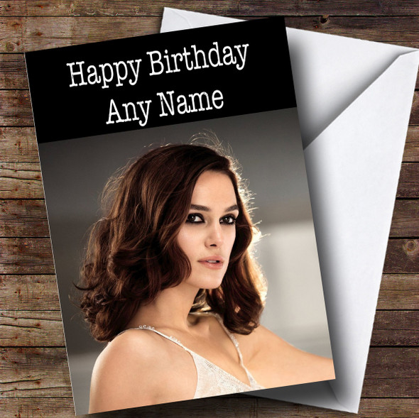 Personalised Keira Knightley Celebrity Birthday Card