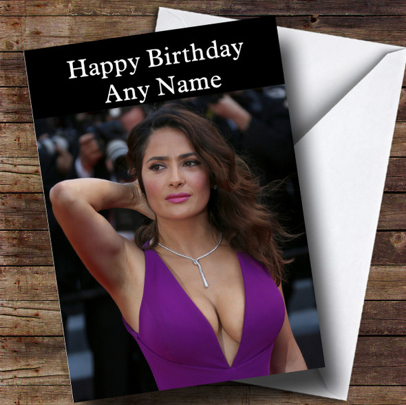 Personalised Salma Hayek Celebrity Birthday Card