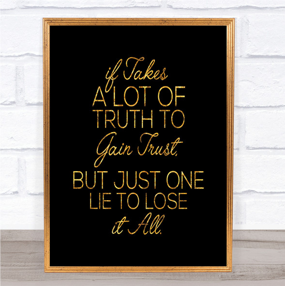 A Lot Of Truth Quote Print Black & Gold Wall Art Picture