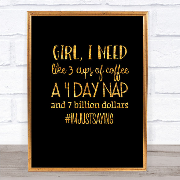 I'm Just Saying Quote Print Black & Gold Wall Art Picture