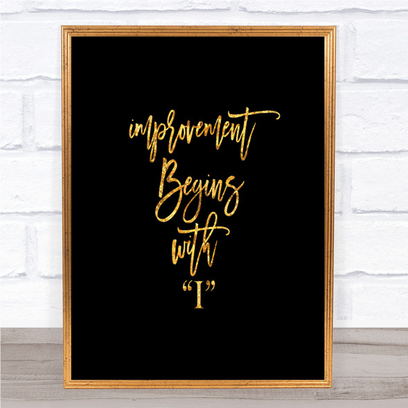 Improvement Begins Quote Print Black & Gold Wall Art Picture