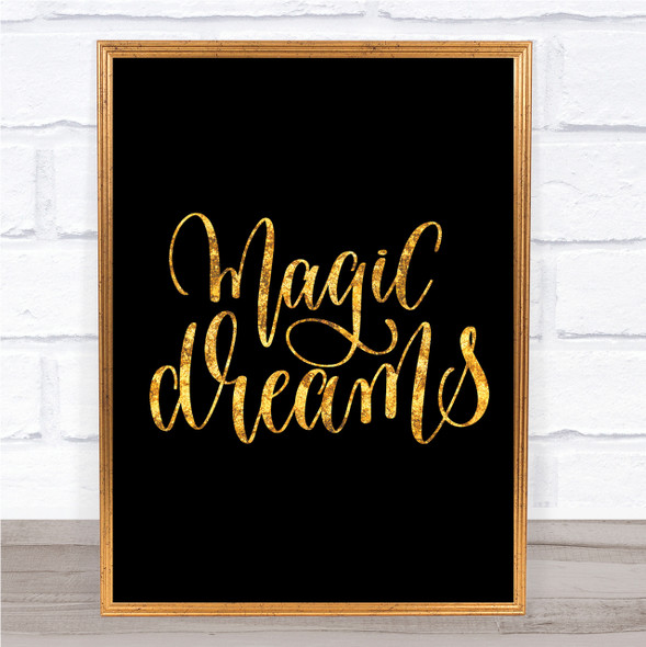 Magic Dreams Quote Print Black & Gold Wall Art Picture