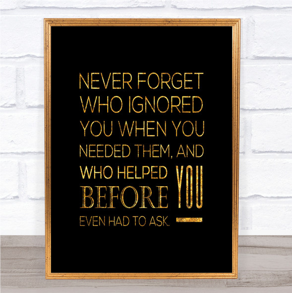 Never Forget Quote Print Black & Gold Wall Art Picture