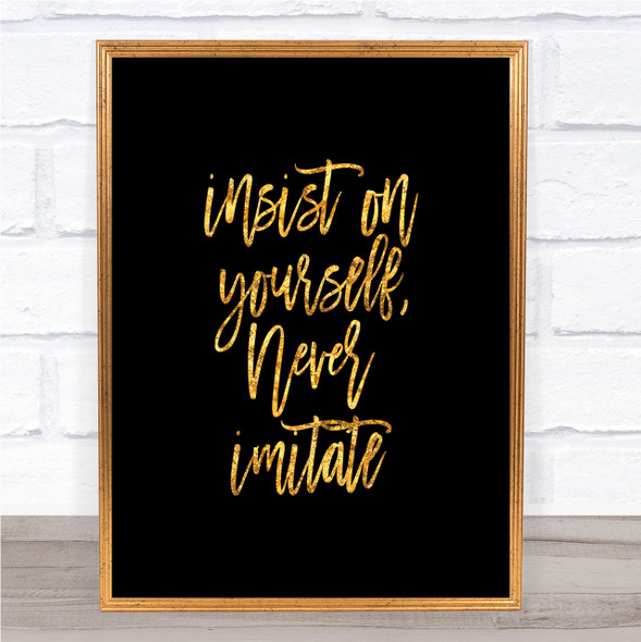Never Imitate Quote Print Black & Gold Wall Art Picture
