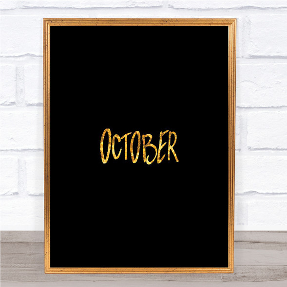 October Quote Print Black & Gold Wall Art Picture