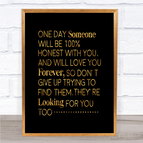 One Day Someone Quote Print Black & Gold Wall Art Picture