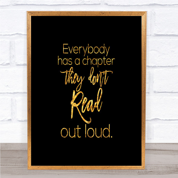 Everybody Has A Chapter Quote Print Black & Gold Wall Art Picture
