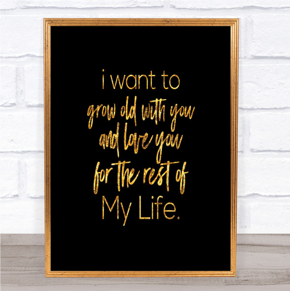 Grow Old Quote Print Black & Gold Wall Art Picture