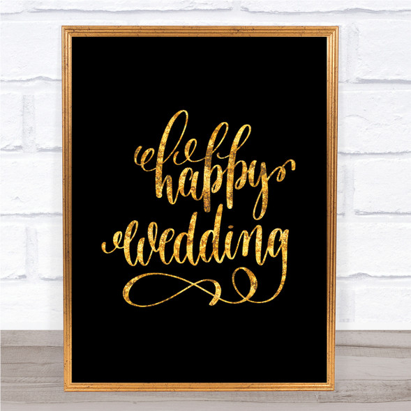 Happy Wedding Quote Print Black & Gold Wall Art Picture