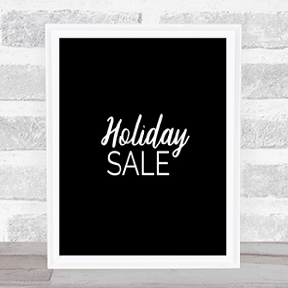 Holiday Sale Quote Print Black & White