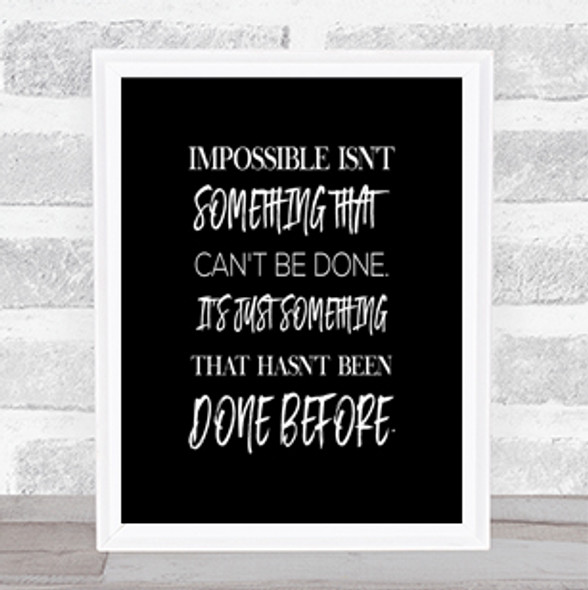 Impossible Quote Print Black & White