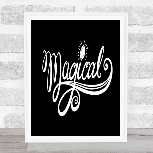 Magical Unicorn Quote Print Black & White