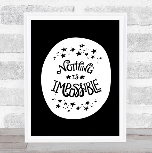 Nothing Impossible Unicorn Quote Print Black & White