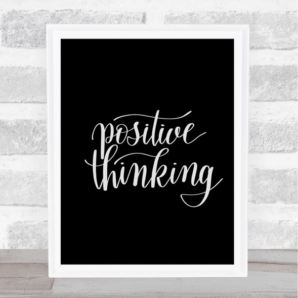Positive Thinking Quote Print Black & White